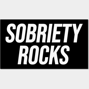 Sobriety Rocks Posters and Art